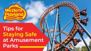 Tips for Staying Safe at Amusement Parks